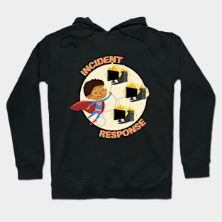 Incident Response - Putting Out Fires Hoodie